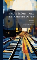TraitÃ(c) Ã lÃ(c)mentaire Des Chemins De Fer (French Edition) 1024011089 Book Cover