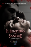 Il Sentiero di Sangue: Barnes&Baker II - A Fantasy Gay Thriller B0BZ2R4YH5 Book Cover