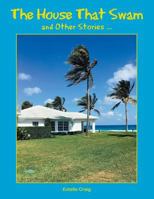 The House That Swam and Other Stories ... 1524684848 Book Cover