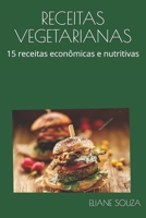 Receitas Vegetarianas: 15 receitas econ�micas e nutritivas B08HT566YJ Book Cover