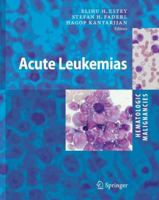 Hematologic Malignancies: Acute Leukemias (Hematologic Malignancies) 140205565X Book Cover