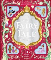My Fantastic Fairy Tale Collection: Storybook Treasury with 11 Tales 1838525157 Book Cover
