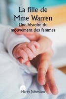 La fille de Mme Warren Une histoire du mouvement des femmes (French Edition) 9359942413 Book Cover