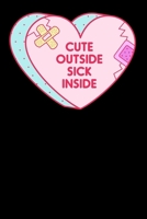 Cute Outside Sick Inside: Notebook A5 for Anime Merch, Yami Kawaii and Pastel Goth Lover I A5 (6x9 inch.) I Gift I 120 pages I Dotted I Dot Grid 1674776837 Book Cover