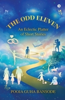 The Odd Eleven: An Eclectic Platter of Short Stories B0HFXPZR5D Book Cover