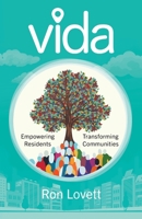Vida: Empowering Residents, Transforming Communities 1544547528 Book Cover