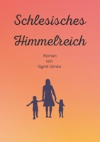 Schlesisches Himmelreich 3734775655 Book Cover