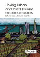 Linking Urban and Rural Tourism: Strategies in Sustainability 1786390140 Book Cover