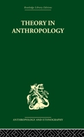 Theory in Anthropology 0415330653 Book Cover