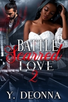 Battle Scarred Love 2: Bwwm 1733058575 Book Cover