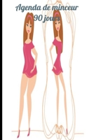 Agenda de minceur 90 jours: journal du binge eating, Journal de suivi alimentaire et carnet d’entrainements , Mincir rapidement, Suivie de régime B091F1BCMR Book Cover