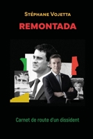 Remontada: Carnet de route d'un dissident B0C8782SZJ Book Cover