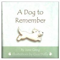 A Dog to Remember 0615443397 Book Cover