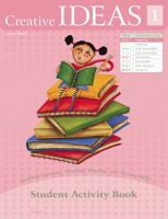 Creative Ideas 1 : Student Activity Book 1555019870 Book Cover