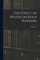 The Effect of Water on Rock Powders 1019227036 Book Cover