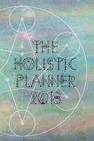 The Holistic Planner 2018 design 1 1389252876 Book Cover