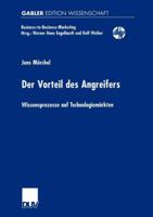 Der Vorteil des Angreifers: Wissensprozesse auf Technologiemärkten 3824473577 Book Cover