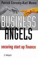 Business Angels : securing start up finance 0471977187 Book Cover
