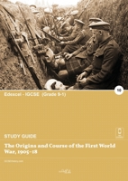 The Origins and Course of the First World War, 1905-18 191388709X Book Cover