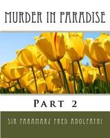 Murder in Paradise: Part 2 1548687693 Book Cover