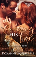 Covering His Fox: Paranormal Dating Agency 1072640147 Book Cover