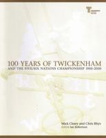 100 Years of Twickenham and the Five 1852911506 Book Cover