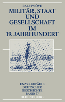 Militär, Staat und Gesellschaft im 19. Jahrhundert 3486576348 Book Cover