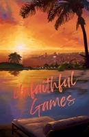 Unfaithful Games 1067703306 Book Cover