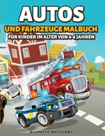 Autos und Fahrzeuge Malbuch für Kinder von 4-8 Jahren: 50 Bilder von Autos, Motorrädern, Lastwagen, Bulldozern, Flugzeugen und Booten, die Kinder ... Aktivitäten beteiligen 1914027981 Book Cover
