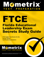 FTCE Florida Educational Leadership Exam Secrets Study Guide: FTCE Exam Review for the Florida Teacher Certification Examinations 1609717279 Book Cover