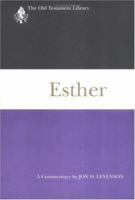 Esther: A Commentary (Old Testament Library) 0664228879 Book Cover