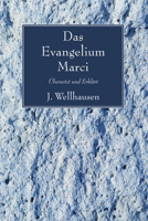 Evangelium Marci: Bersetzt Und Erklart 1606086782 Book Cover