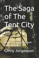 The Saga of The Tent City: Grandma Gray Bonnets, Josh and Pauli book B0F4QWYNMR Book Cover