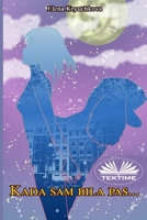 Kada Sam Bila Pas... (Croatian Edition) 8835460182 Book Cover