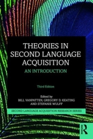 Theories in Second Language Acquisition: An Introduction (Second Language Acquisition Research Series) (Second Language Acquisition Research Series) 0805857389 Book Cover