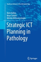 Strategic ICT Planning in Pathology 1461444772 Book Cover