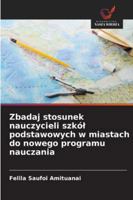 Zbadaj stosunek nauczycieli szkól podstawowych w miastach do nowego programu nauczania 6209264840 Book Cover