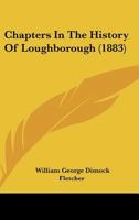 Chapters In The History Of Loughborough 1279349115 Book Cover