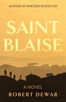 Saint Blaise: A Novel 1836281455 Book Cover