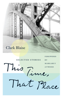 This Time, That Place: Selected Stories 1771964898 Book Cover