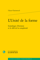 L'Unite de la Forme: L'Ontologie d'Aristote Et Le Defi de la Complexite (French Edition) 2406167860 Book Cover