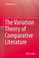 The Variation Theory of Comparative Literature 3642342760 Book Cover