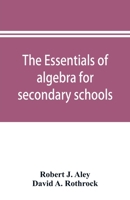 The Essentials of Algebra for Secondary Schools 9353896274 Book Cover