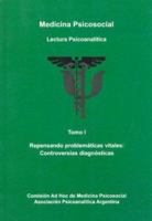 Medicina Psicosocial - Lectura Psicoanalitica - Tomo I (Spanish Edition) 9875700401 Book Cover
