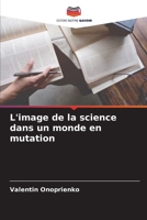 L'image de la science dans un monde en mutation 6209110584 Book Cover