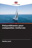 Polyuréthanes pour composites renforcés (French Edition) 663035608X Book Cover