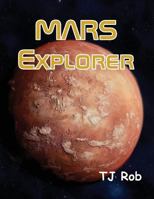 Mars Explorer: (Age 6 and above) 1988695007 Book Cover