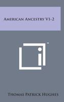 American Ancestry V1-2 1498137997 Book Cover