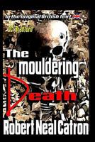 The Mouldering Death 1072521024 Book Cover