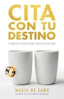 Cita Con Tu Destino: El amor de tu vida está más cerca de lo que crees 9929750959 Book Cover